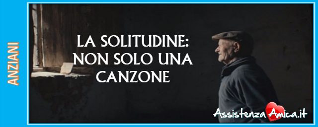 SOLITUDINE: NON SOLO UNA CANZONE