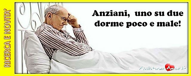 Anziani,  uno su due dorme poco e male!