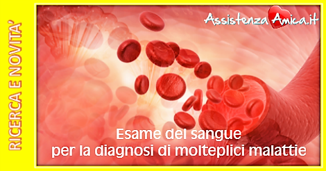 Un rivoluzionario esame del sangue per la diagnosi di molteplici malattie